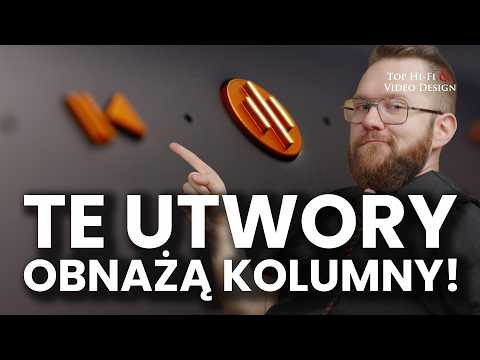 Jak testować kolumny? Bas, scena, wokal, dynamika i separacja - na co zwrócić uwagę?