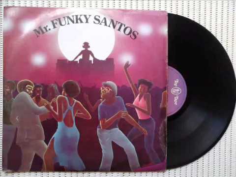 Mr Funky Santos - Funk and Soul
