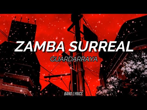Guardarraya - Zamba Surreal (Letra)