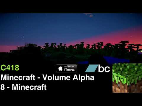 (C418) Minecraft Volume Alpha - 8 - Minecraft 10 HOUR LOOP