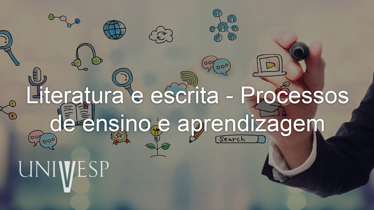 Aquisição da Língua Escrita - Literatura e escrita - Processos de ensino e aprendizagem