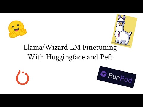 Llama/Wizard LM Finetuning with Huggingface on RunPod