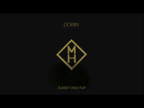 Marian Hill - Down (Sunset Child Flip Remix)