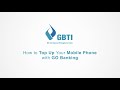 GBTI: How To Top-Up Your Mobile Phone Online GO Banking