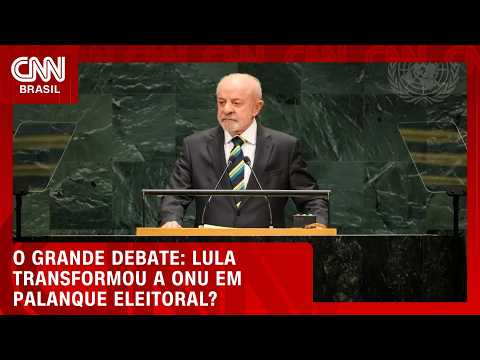 Lula transformou a ONU em palanque eleitoral? | O GRANDE DEBATE