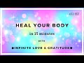 15 Minute Healing Meditation Heal Your Body Permanently