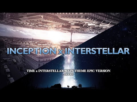 Inception x Interstellar: Time & Interstellar Main Theme MASHUP | EPIC VERSION