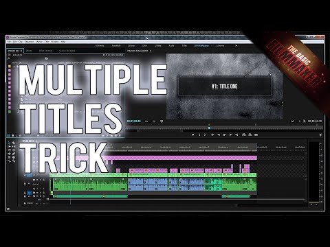 Premiere Pro Multiple Titles Trick Using Markers - Basic Filmmaker Ep 191