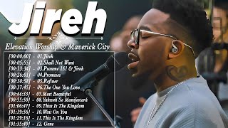 Jireh ( feat.Chandler Moore) | TOP BEST TRIBL | Elevation Worship &amp; Songs Maverick City Worship 2023