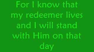 for i know my redeemer lives- crystal lewis(with lyrics).flv