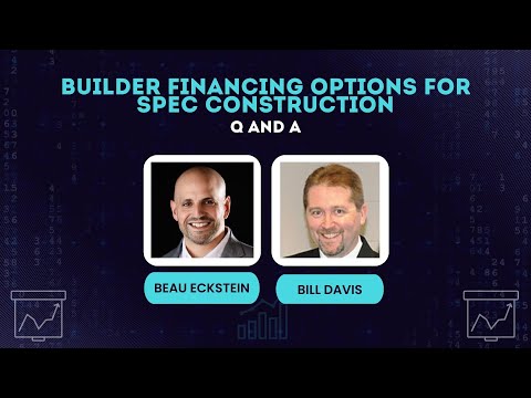 Builder Financing Options for Spec Construction