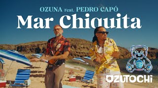 Ozuna, Pedro Capó - Mar Chiquita (Video Oficial) | Ozutochi