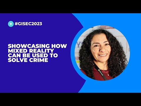 Microsoft Showcases How Mixed Reality Can be Used to Solve Crime at GISEC 2023