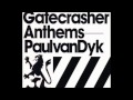 Gatecrasher Anthems - Paul Van Dyk - James ...