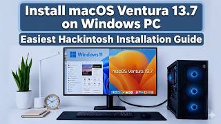 Install macOS Ventura on Any Windows PC - Intel /AMD | Complete Step-by-Step Hackintosh Guide (2026)