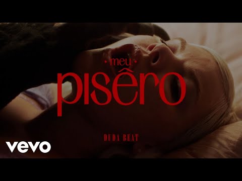 Duda Beat - Meu Pisêro (OFFICIAL VIDEO)