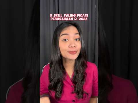 5 Skill Paling Dicari Perusahaan di 2023!!! Kalian punya skill yang mana nih? #serunyabelajar