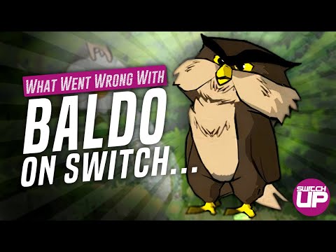 What went wrong with Baldo on Switch!?