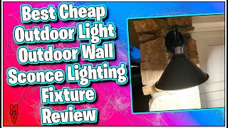 Best Cheap Outdoor Light? Outdoor Wall Sconce Lighting Fixtu