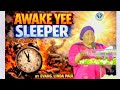 AWAKE YEE SLEEPER BY EVANG LINDA PAUL RIKA