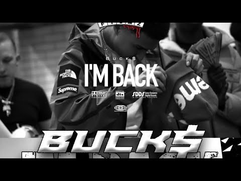 Buck$ - I'm Back (OFFICIAL MUSIC VIDEO) | Dir @MoneyShotMerky 