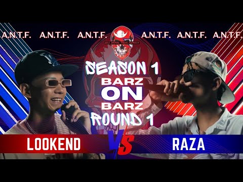 A.N.T.F Barz on Barz Season 1 Raza vs LookEnd  ( R-1 Selection Round )
