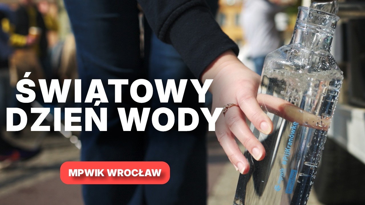 ŚWIATOWY DZIEŃ WODY Z MPWIK I HYDROPOLIS