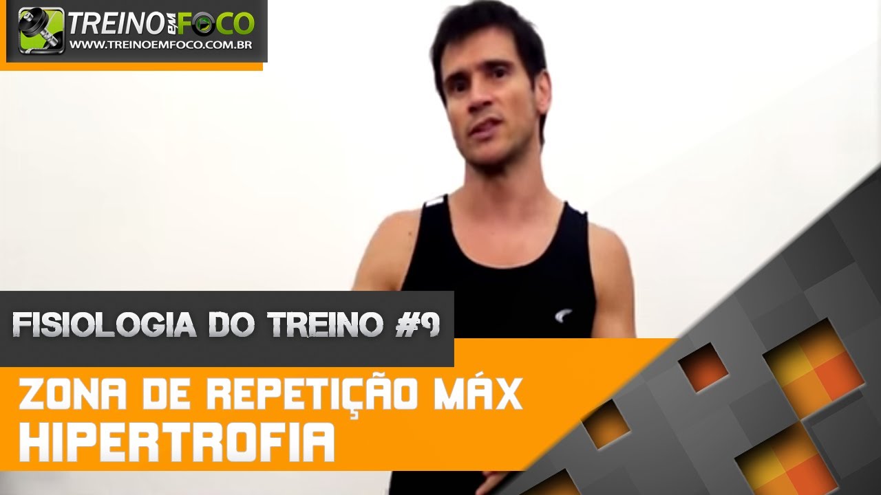 Zona de Repetição Máxima para Hipertrofia Muscular - Fisiologia do Treino #9