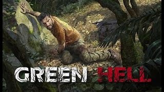 【Green Hell】サバイバル入門＃3