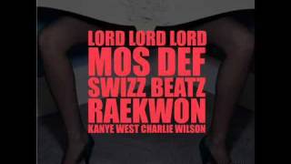Kanye West feat  Mos Def, Swizz Beatz, Raekwon, Charlie Wilson - Lord Lord Lord