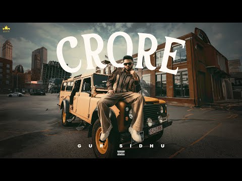 Crore (Official Audio) Gur Sidhu | Kaptaan | Punjabi Song