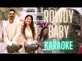 Rowdy Baby | Karaoke HQ | Maari 2 | Dhanush | Yuvan Shankar Raja | with Lyrics