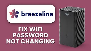 Breezeline Router Wi-Fi Password Not Changing 🔑 Easy Guide to Fix and Update