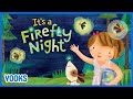 Read Aloud Kids Book: It's A Firefly Night! | Vooks Narrated Storybooks