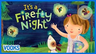 It's A Firefly Night! | Animated Kids Book | Vooks Narrated Storybooks