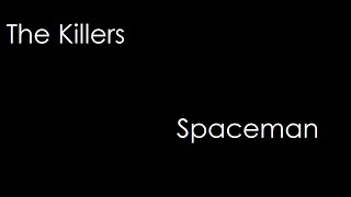 The Killers - Spaceman (lyrics)