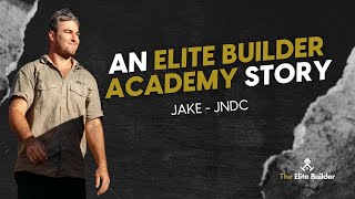 Jake - JNDC - Elite Builder Academy Story