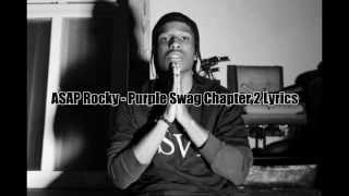 ASAP Rocky - Purple Swag Chapter 2 (LIVELOVEASAP) [Official Lyrics]