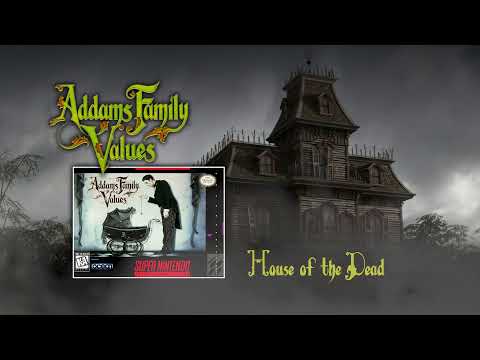 Addams Family Values OST (SNES) Extended - House of the Dead