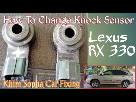 How to change knock sensor on Lexus RX 330