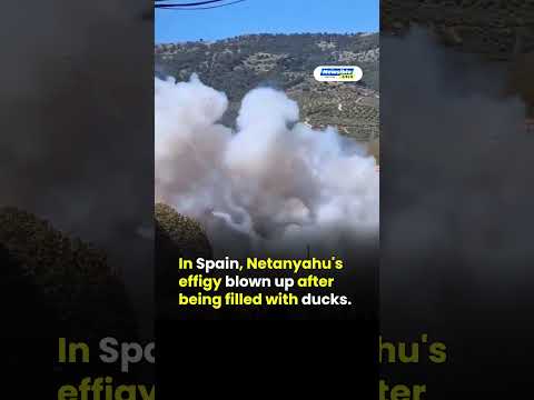 In Spain, Netanyahu's effigy blown up after being filled with ducks 1