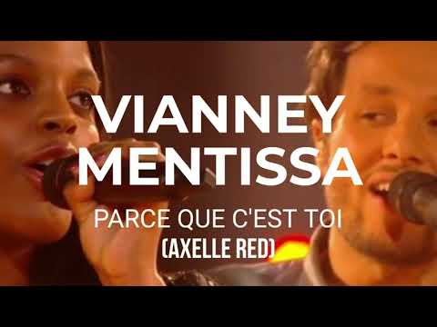Vianney, Mentissa – Parce que c'est toi (Axelle Red) [Paroles/Lyrics]