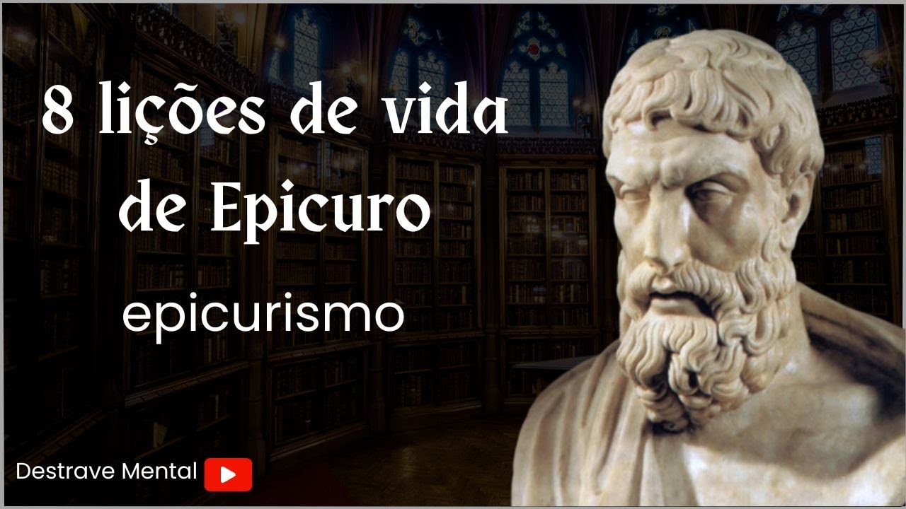 8 lições de vida de Epicuro (epicurismo)