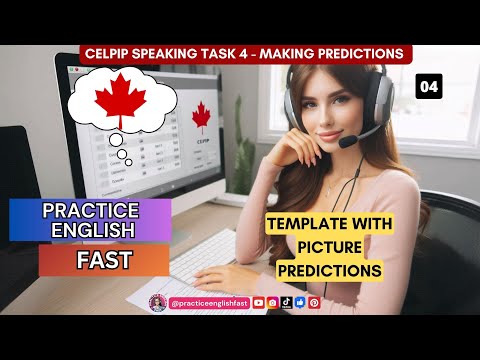 CELPIP Speaking Task 4 | Making Predictions with CELPIP Template ! #celpiptemplates #celpipspeaking