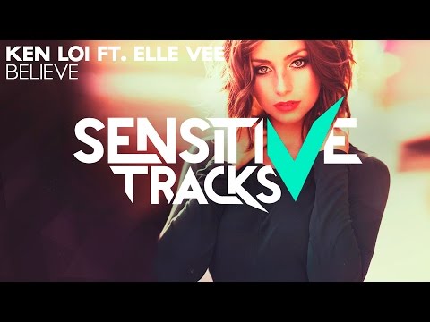 Ken Loi feat. Elle Vee - Believe