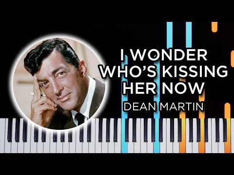 I Wonder Who's Kissing Her Now - Dean Martin