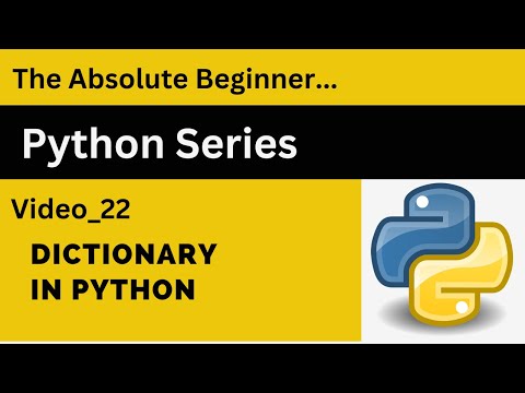 Dictionary In Python The Absolute Beginner Python Series 22