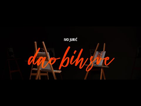 DAO BIH SVE - Ivo Jurić (Official video 4K)