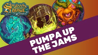 [Storybook Brawl] Pumpa Up the Jams