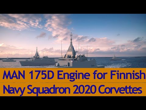 Finnish Navy Selects MAN 175D Engine for Squadron 2020 Corvettes